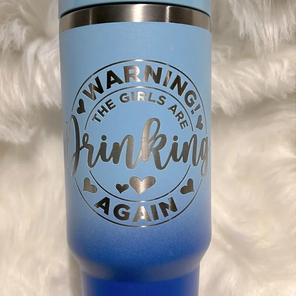 Warning the Girls are Driving AgainTumbler 40oz Ombré‎ Blue with handle